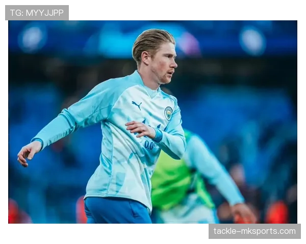 德布劳内单赛季助攻能力解析：英超20助攻纪录含金量评估